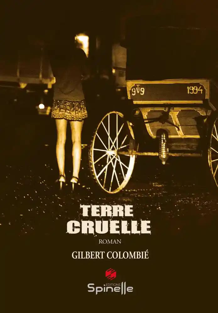 Image à la une de Quelle est l'histoire racontée dans 'Terre Cruelle' de Gilbert Colombé ?
