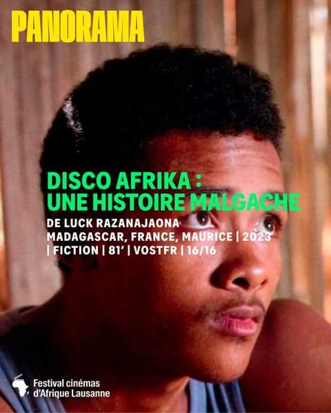 Image à la une de CINEMA – Luck Razanajaona et Disco Afrika au Festival Cinémas d’Afrique Lausanne