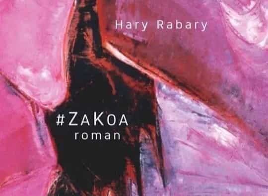 Image à la une de LITTERATURE – Za Koa de Hary Rabary finaliste du Prix Ivoire de la littérature africaine francophone