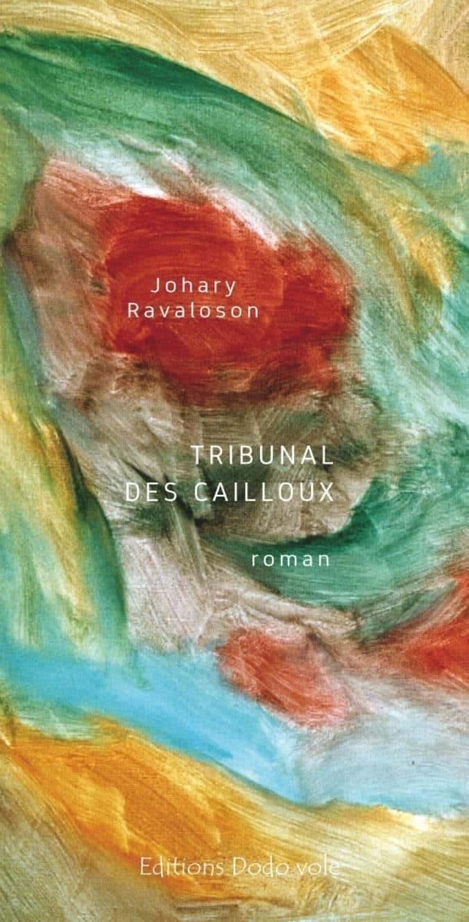Image à la une de LITTERATURE – « Tribunal des cailloux » de Johary Ravaloson, dans la sélection du Grand Prix du Roman Metis 2024