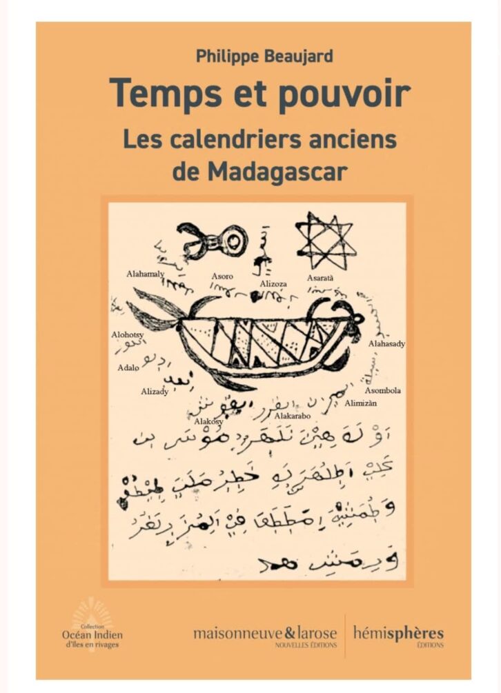 Image à la une de OUVRAGE – “Temps et pouvoir. Les calendriers anciens de Madagascar” de Philippe Beaujard arrive dans les rayons