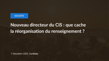 Image à la une de Nouveau directeur du CIS : que révèle la réorganisation du renseignement à Madagascar ?